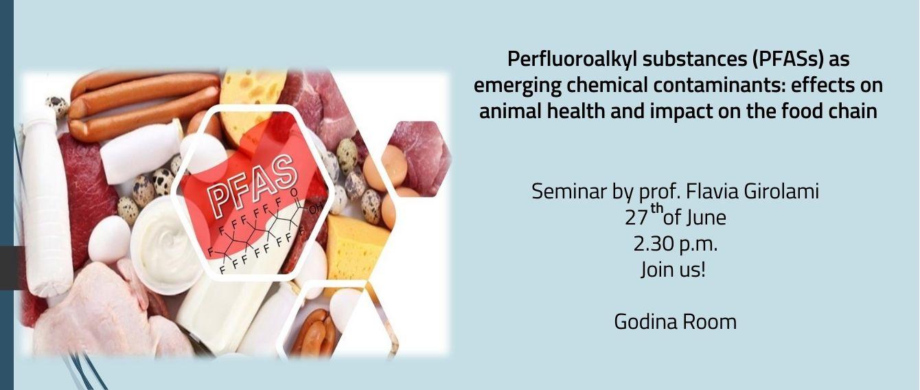 Perfluoroalkyl substances (PFASs) as emerging chemical contaminants: effects on animal health and impact on the food chain | Join us on 27th of June, 2.30 pm